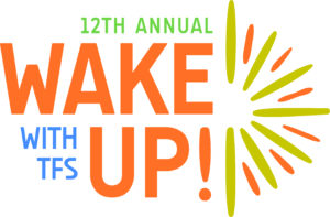 Wake UP! with TFS – 12th Year Program